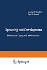 Uprooting and Development: Dilemmas of Coping with Modernization (Current Topics in Mental Health)
