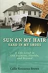 Sun on My Hair Sand in My Shoes Sun on My Hair Sand in My Shoes