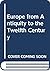 Europe from Antiquity to the Twelfth Century by Matthew Innes
