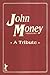 John Money by Eli Coleman
