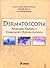 Dermatoscopia: Aplicac~Ao Clinica E Correlac~Ao Histopatologica