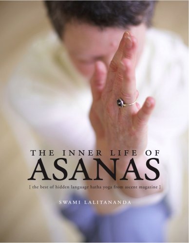 The Inner Life of Asanas: The Best of Hidden Language Hatha Yoga from Ascent Magazine (Paperback)