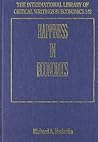 Happiness in Economics (The International Library of Critical Writings in Economics series, 142) Happiness in Economics (The International Library of Critical Writings in Economics series, 142)