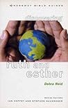 CBG: Ruth & Esther (Crossway Bible Guides)