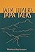 Japa Walks, Japa Talks