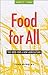 Food for All: The Need for a New Agriculture