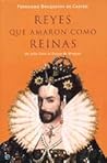Reyes que amaron ...