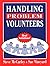 Handling Problem Volunteers