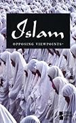 Islam: Opposing Viewpoints