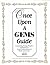 Once Upon a GEMS Guide by Jacqueline Barber