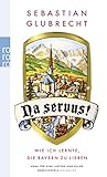 Na servus!: Wie i...