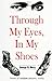 Through My Eyes, in My Shoes: Poems of Wisdom, Dreams, Reality
