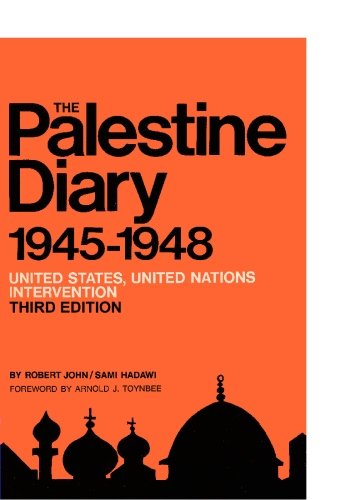 The Palestine Diary: British, American And United Nations Intervention, 1945-1948 (Paperback)