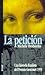 La Peticion (Spanish Edition)