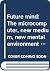 Future mind: The microcomputer, new medium, new mental environment (Little, Brown computer systems series)