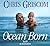 Ocean Born by Chris Griscom