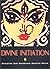 Divine Initiation by Shanmukha Anantha Natha