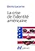 La Crise de l'identité amér...