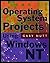 Operating System Projects for Windows NT