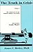 The Truth in Crisis: The Controversy in the Southern Baptist Convention (Vol. 1)