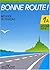 Bonne Route! - Level 1 by Pierre Gibert