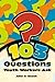 103 Questions Youth Workers Ask