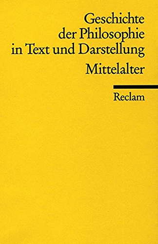 Geschichte der Philosophie II in Text und Darstellung. Mittelalter. (Paperback)