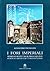 I Fori imperiali nei disegni d'architettura del primo Cinquecento: Ricerche sull'architettura e l'urbanistica di Roma (Italian Edition)