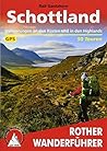 Schottland: Wanderungen an den Küsten und in den Highlands. 50 Touren. Mit GPS-Tracks