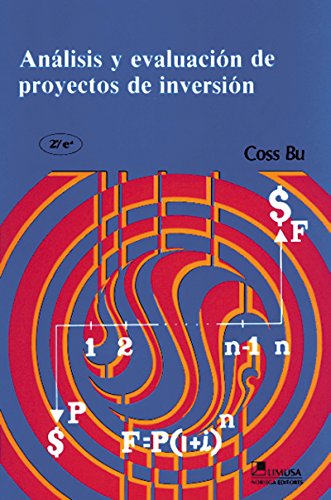 Analisis y evaluacion de proyectos de inversion / Analysis and Evaluation of Investment Projects (Spanish Edition)