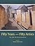 Fifty years--fifty artists: 1950-2000, the School of Visual Arts