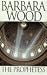 The Prophetess by Barbara Wood