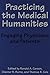 Practicing the Medical Humanities by Ronald A. Carson