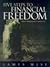 Five Steps to Financial Freedom by James Wise