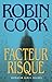 Facteur Risque by Robin Cook