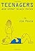 Teenagers and Other Black Holes by Jim Poole