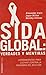 Sida Global/Global AIDS: Ve...