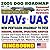 Unmanned Aircraft Systems (UAS) Roadmap, 2005-2030