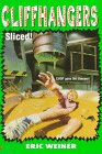 Sliced! (Cliffhangers, #5) Sliced! (Cliffhangers, #5)