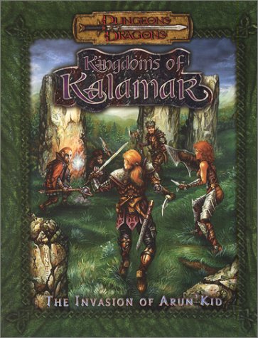 Invasion of Arun'Kid (Dungeons & Dragons: Kingdoms of Kalamar Adventure)