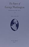 The Papers of George Washington: January-March 1776 (Volume 3) (Revolutionary War Series) The Papers of George Washington: January-March 1776 (Volume 3) (Revolutionary War Series)