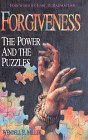 Forgiveness: The Power & the Puzzles Forgiveness: The Power & the Puzzles