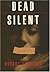 Dead Silent