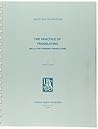 The Practice of Translating: Drills for Training Translators (Helps for Translators Ser.)