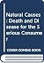 Natural Causes: Death and D...