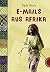 E-Mails aus Afrika