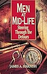 Men at Mid-Life: Steering Through the Detours Men at Mid-Life: Steering Through the Detours