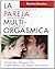 La pareja multiorgasmica / The Multiorgasmic Couple: Como pueden las parejas incrementar expectacularmente su placer y capacidad sexual (Nuevo mundo) (Spanish Edition)
