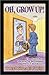 Oh, Grow Up!: The Everyday Miracle of Becoming More Like Jesus - out of print