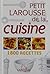 Petit Larousse de la cuisine